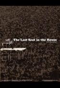 The Last Seat in the House