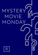 Mystery Movie Mondays 8-11-25