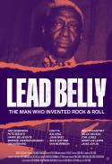 Lead Belly: The Man Who Invented Rock & Roll