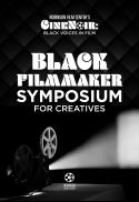 Black Filmmaker Symposium for Creatives