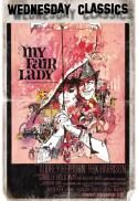 Wed. Classics: My Fair Lady