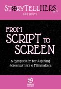 StoryTellHERS presents: From Script to Screen