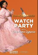 Chopped Watch Party with Chef Niema DiGrazia