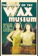 Wed. Classics: Mystery of the Wax Museum (1933)