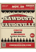 SAWDUST Vaudeville Show