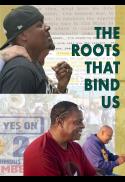 The Roots that Bind Us