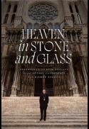 Heaven in Stone and Glass