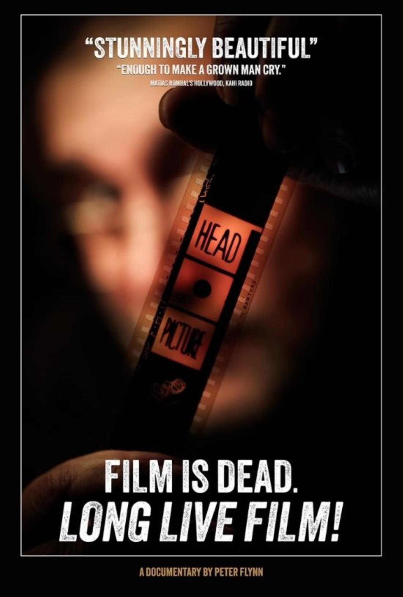 FILM IS DEAD. LONG LIVE FILM!