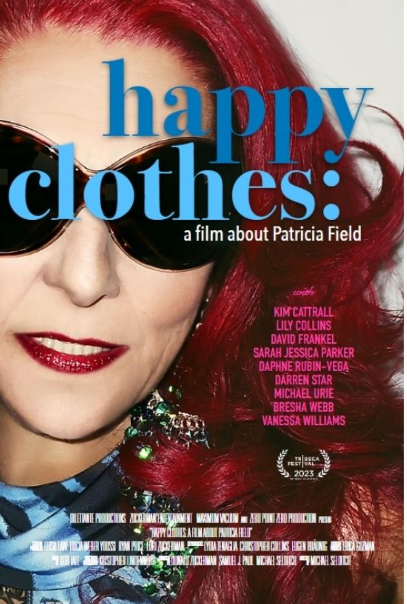 HAPPY CLOTHES: A FILM ABOUT PATRICIA FIELD