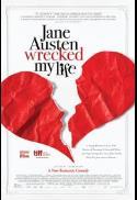 JANE AUSTEN WRECKED MY LIFE