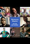 Recovery Diaries on the Big Screen