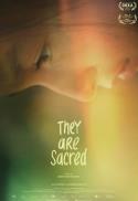 THEY ARE SACRED