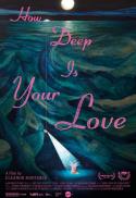 HOW DEEP IS YOUR LOVE
