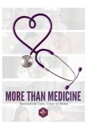 MORE THAN MEDICINE