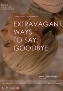 EXTRAVAGANT WAYS TO SAY GOODBYE