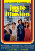 JUST AN ILLUSION