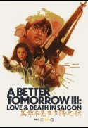 A Better Tomorrow III: Love & Death in Saigon