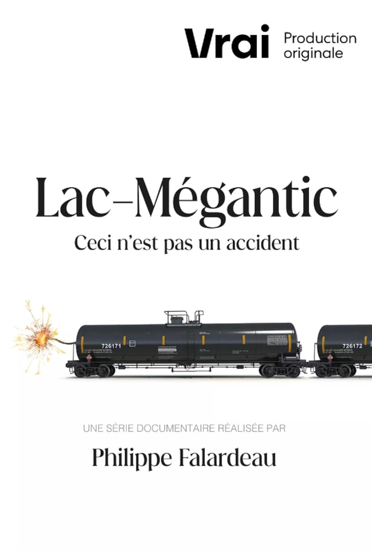 LAC-MEGANTIC: THIS IS NOT AN ACCIDENT Episodes 1&2