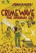 Crime Wave: The Original Cut
