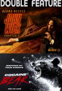 Double Feature: JOHN WICK 4 & COCAINE BEAR