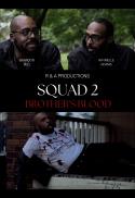 Squad 2 Brother's Blood