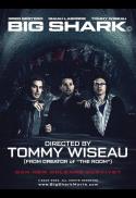 Big Shark - World Premiere with Tommy Wiseau